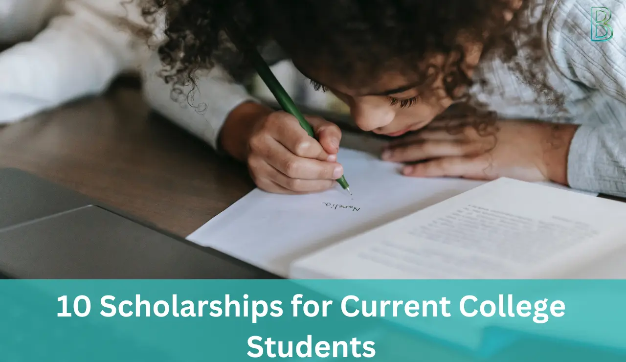 10 Scholarships for Current College Students