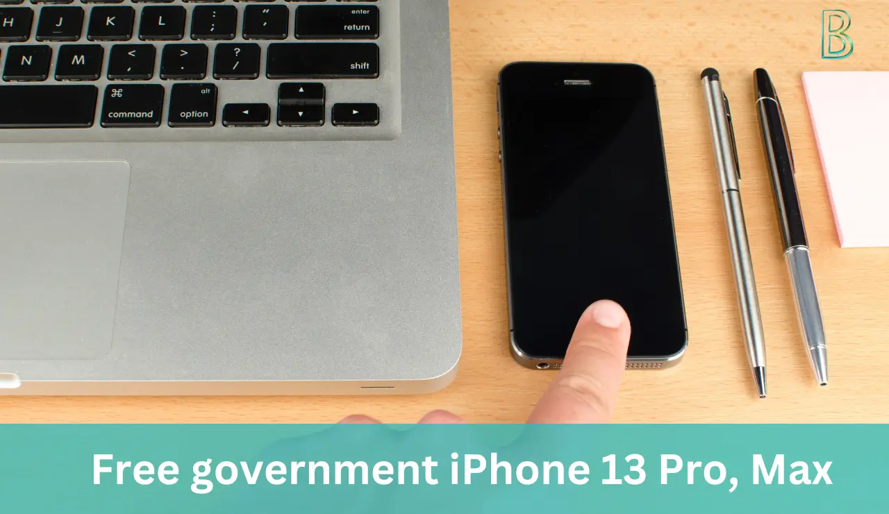 Free government iPhone 13 Pro, Max