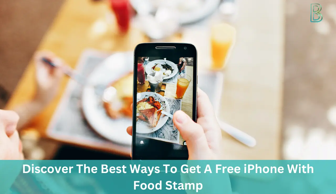 Discover The Best Ways To Get A Free iPhone With Food Stamp